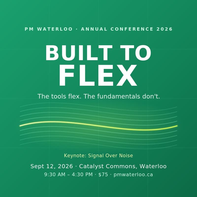 Cover Image for Built to Flex: PM Waterloo Annual Conference 2026