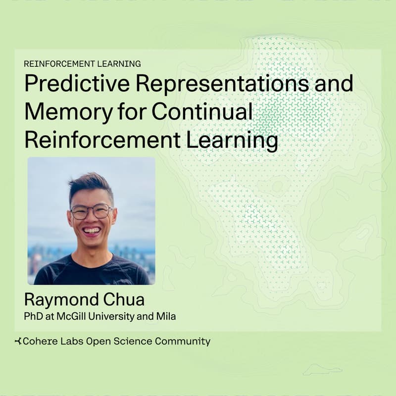 Cover Image for Raymond Chua - Predictive Representations and Memory for Continual Reinforcement Learning