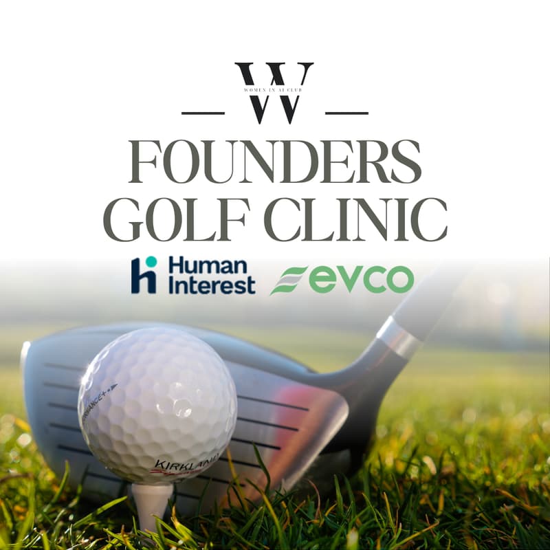 Cover Image for Women in AI | Founders Golf Clinic with Human Interest & EVCO Insurance
