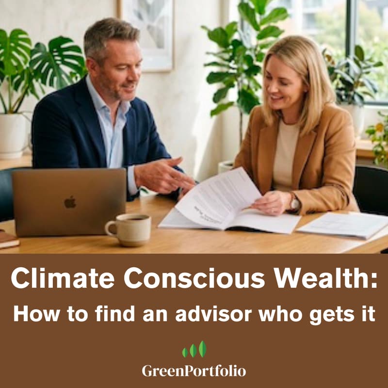 Cover Image for Climate Conscious Wealth: How to Find an Advisor Who Gets It