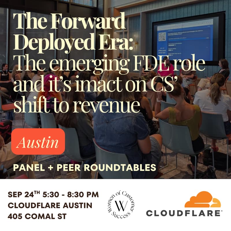 Cover Image for WoCS Austin X Cloudflare: The Forward Deployed Era + CS's Shift to Revenue