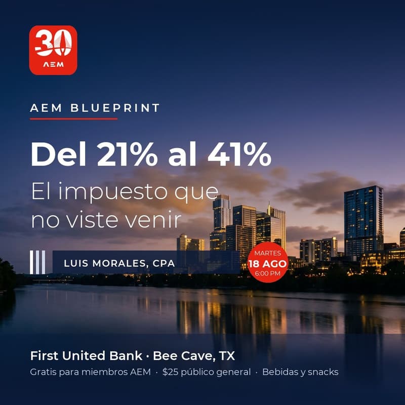 Cover Image for Del 21% al 41%: el impuesto que no viste venir | AEM Blueprint