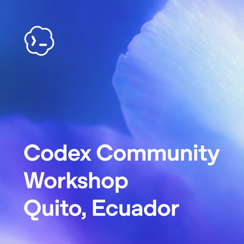 Cover Image for Codex Community Workshop Quito, Ecuador