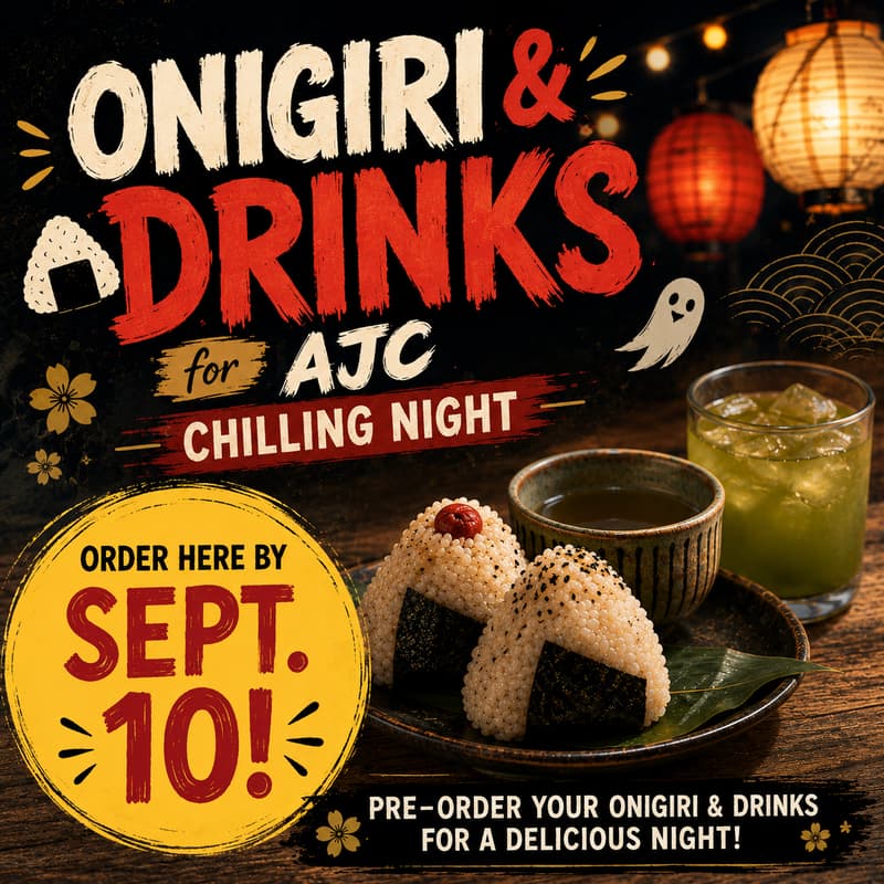 Cover Image for Onigiri & Drink Pre-Order for AJC Chilling Night (Order by Sept. 10)