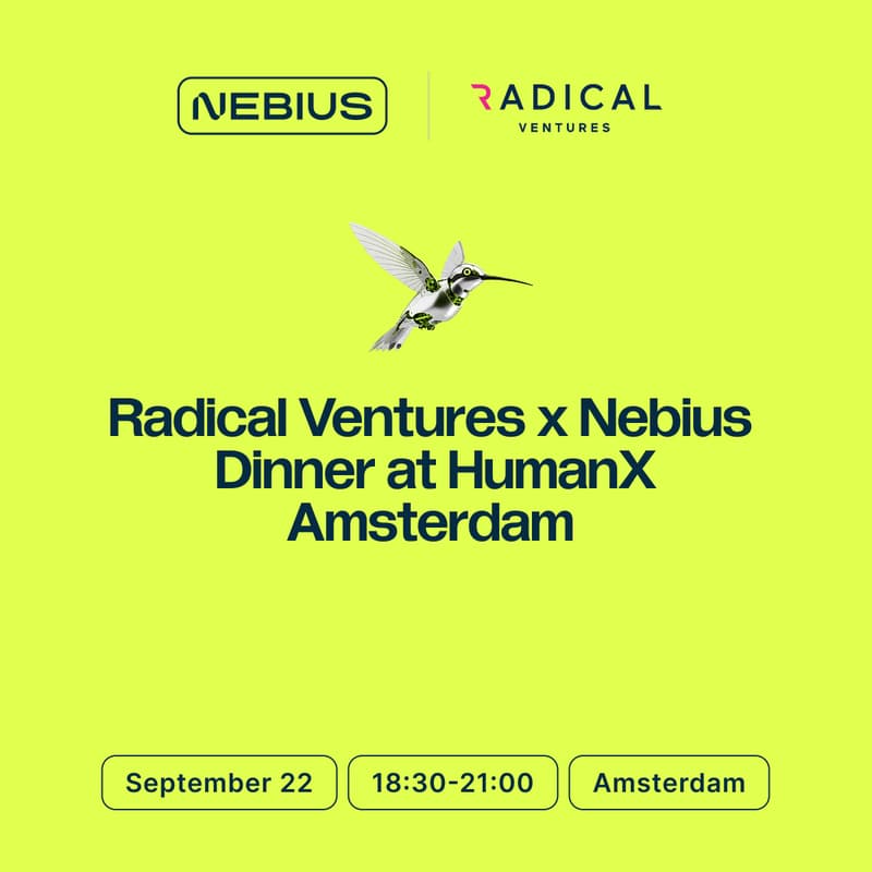Cover Image for Radical Ventures x Nebius Dinner at HumanX Amsterdam