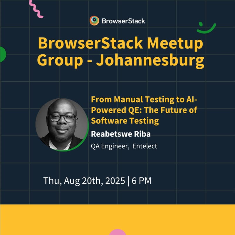 Cover Image for BrowserStack Meetup Johannesburg: From Manual to AI-Powered Quality Engineering