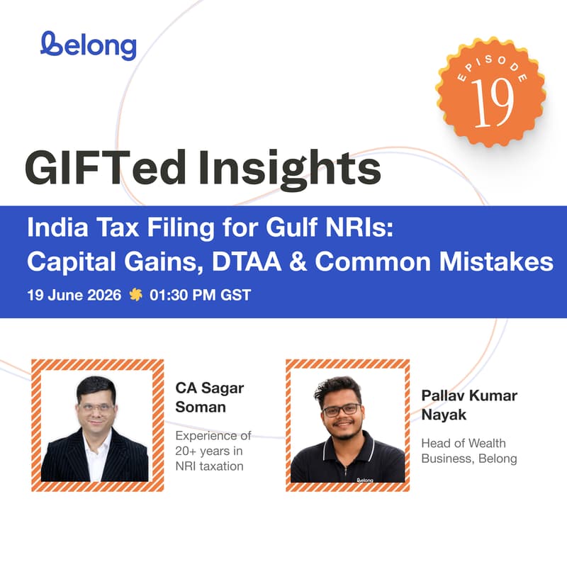 Cover Image for GIFTed Insights Ep 19: India Tax Filing for Gulf NRIs – Capital Gains, DTAA & Common Mistakes