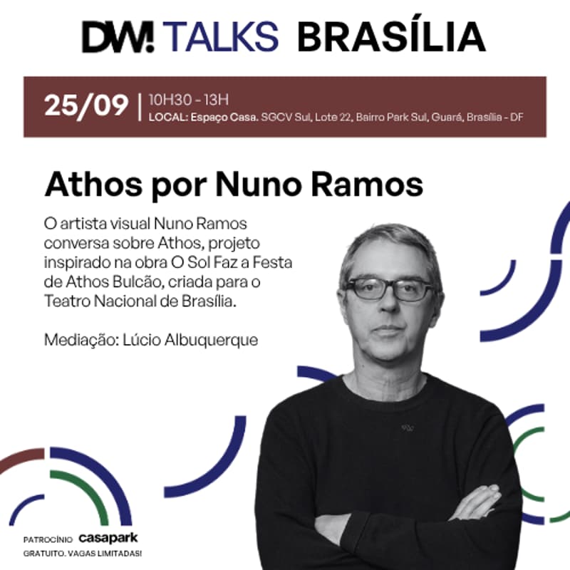 Cover Image for DW! TALKS BRASÍLIA 25/09 | Athos por Nuno Ramos