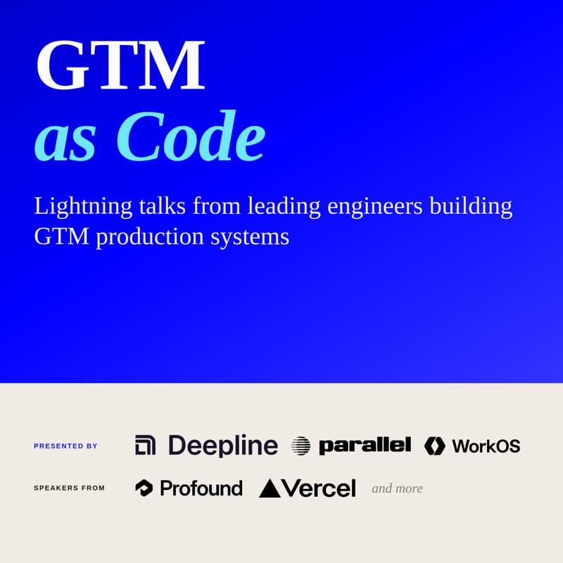 Cover Image for Deepline GTM as Code: GTM + AI Lightning Talks with experts from Vercel, Parallel, WorkOS, Profound, Air.inc, and Go Nimbly!