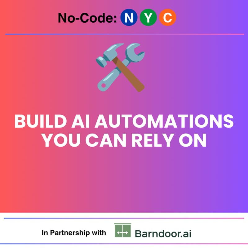 Cover Image for Build AI Automations You Can Rely On