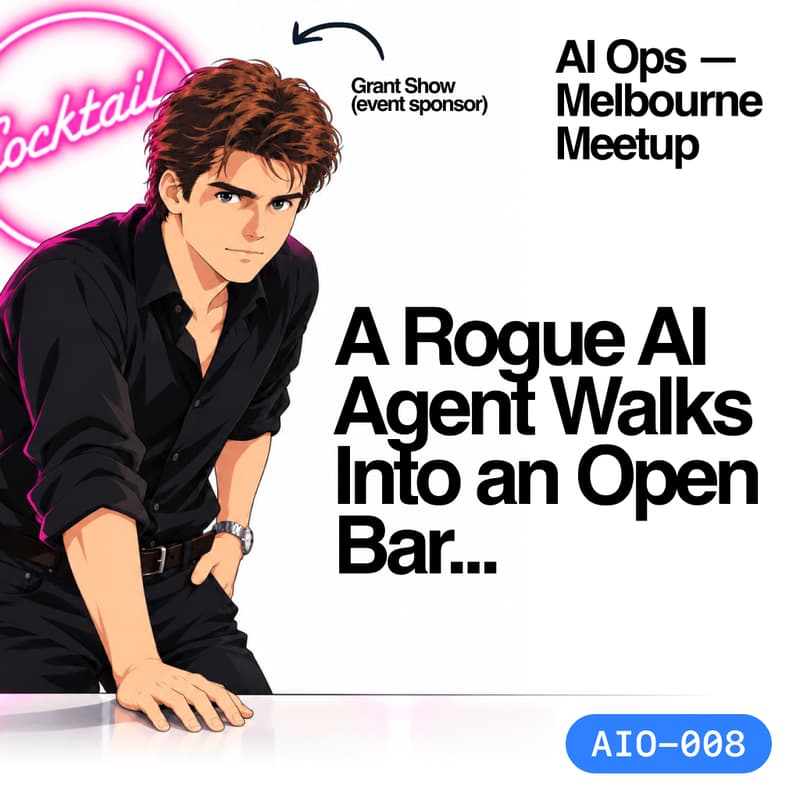 Cover Image for AIO-008: A Rogue AI Agent Walks Into an Open Bar…