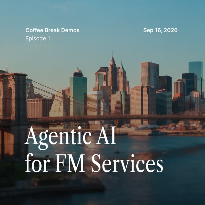 Cover Image for Coffee Break Demos: Agentic AI for FM Services (US Edition)
