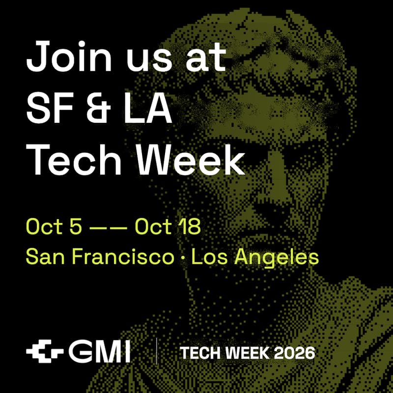 Cover Image for GMI Cloud at SF & LA Tech Week 2026