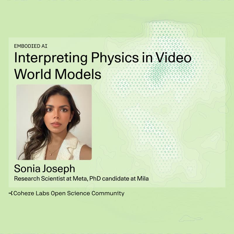 Cover Image for Sonia Joseph - Interpreting Physics in Video World Models