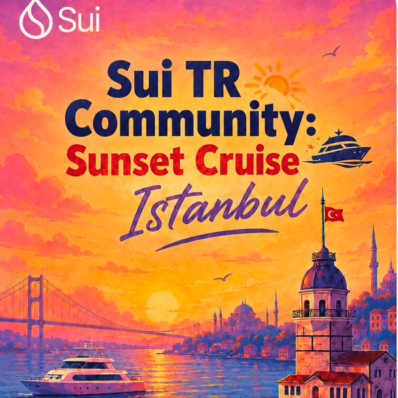 Cover Image for Sui TR Community: Sunset Cruise Istanbul V2 ☀️ 🛥️