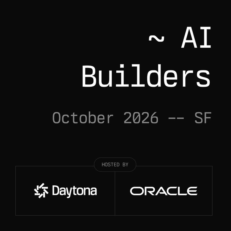 Cover Image for Daytona & Oracle AI Builders - SF, October 2026