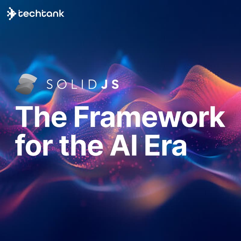 Cover Image for SolidJS: The Framework for the AI Era | Online Event