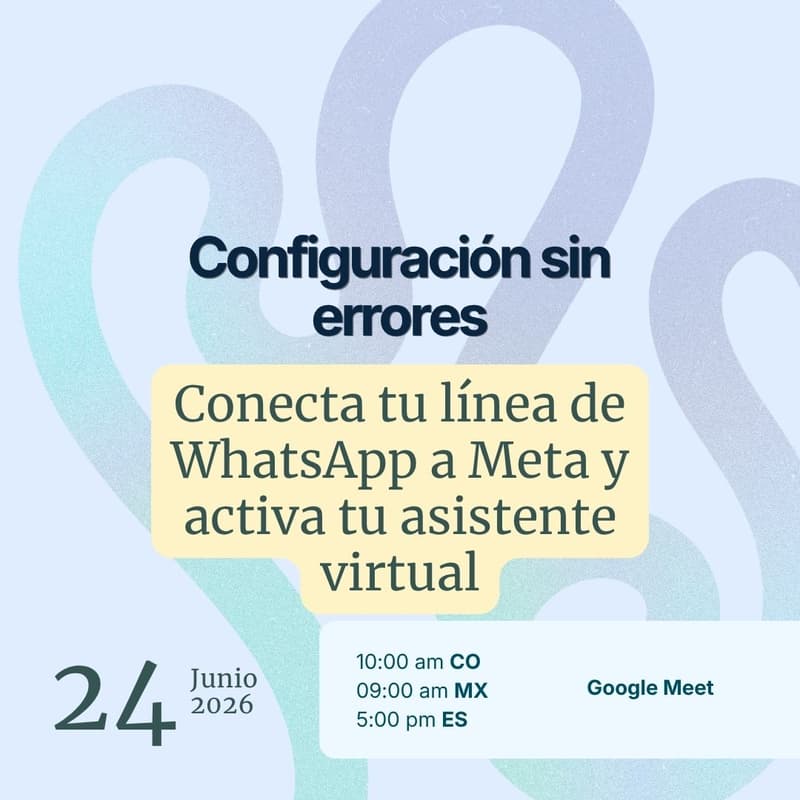 Cover Image for Configuración sin errores: Conecta tu línea de WhatsApp a Meta y activa tu asistente virtual 📲🛡️