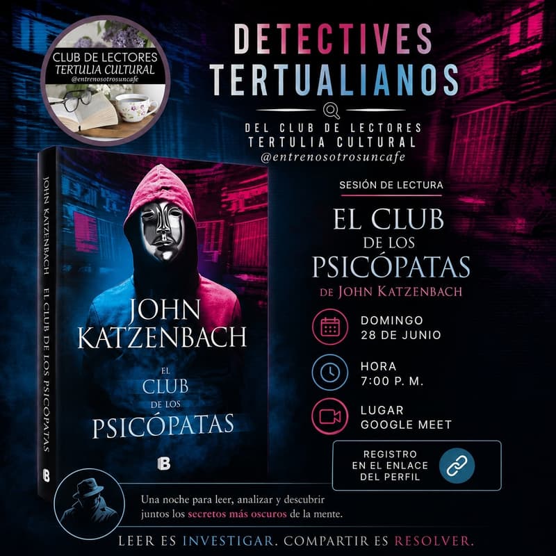 Cover Image for El Club De Los Psicópatas. Sesión De Lectura. Club De Lectores Tertulia Cultural por @entrenosotrosuncafe