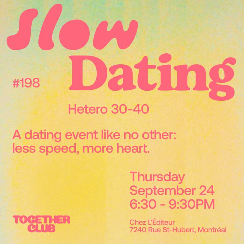Cover Image for Slow Dating Montréal #198 (Hétéro 30-40) ❤️