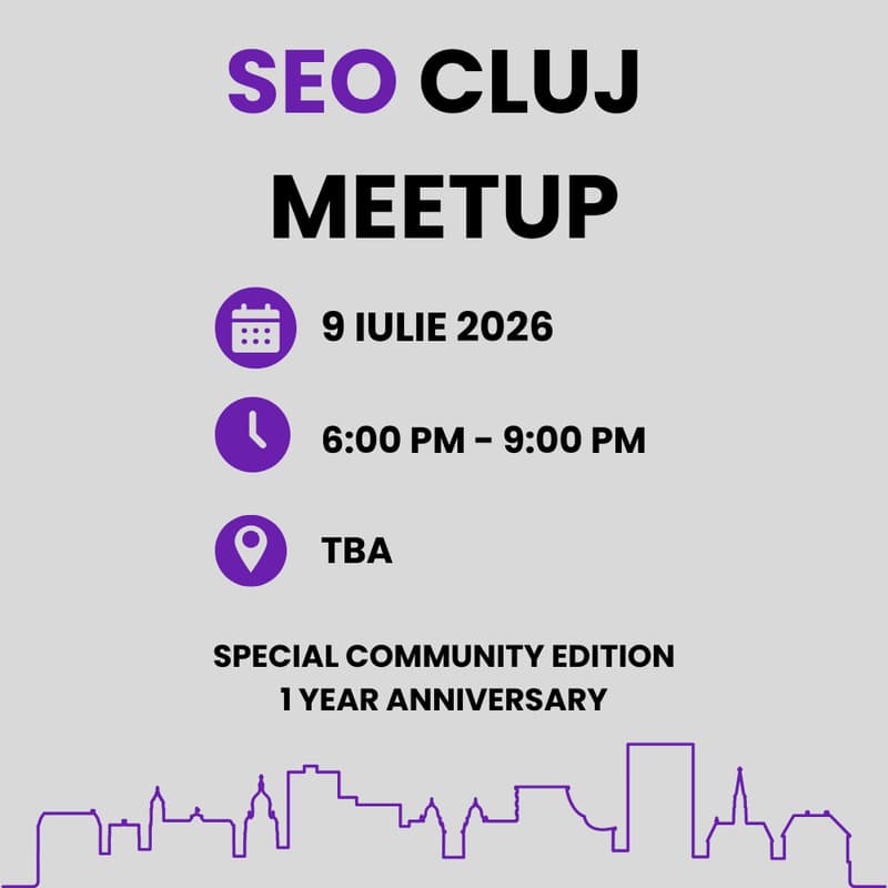 Cover Image for SEO CLUJ Meetup - Special Edition - 1 Year Anniversary