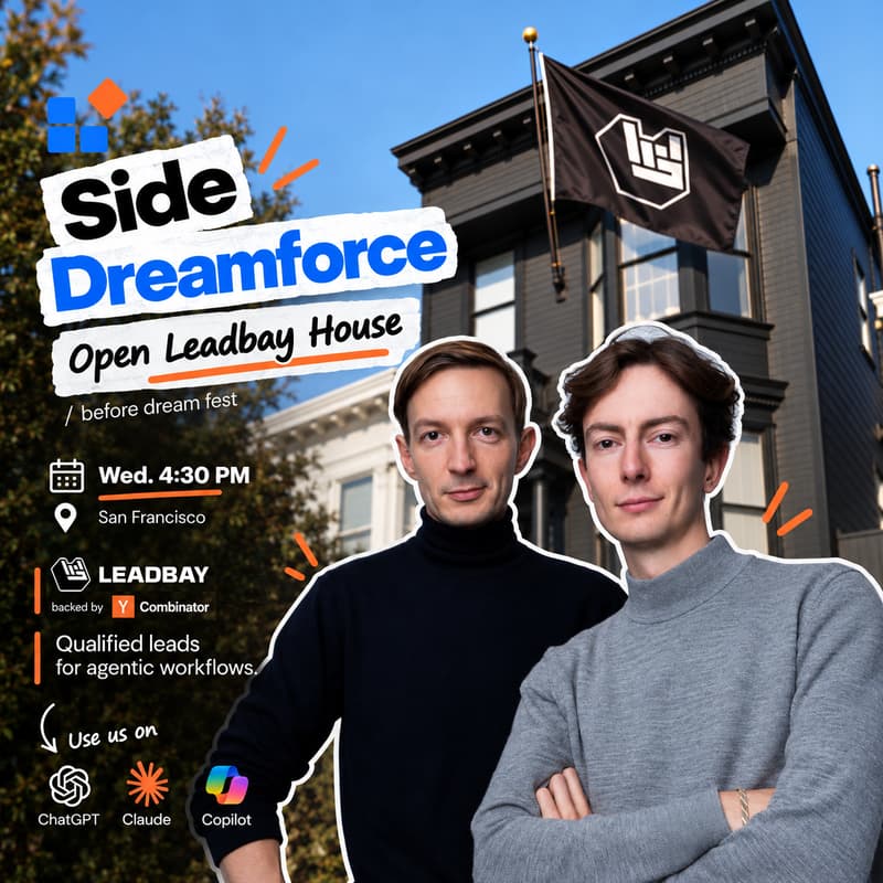 Cover Image for SIDE DREAMFORCE: Open Leadbay House - qualified leads for agentic workflows.