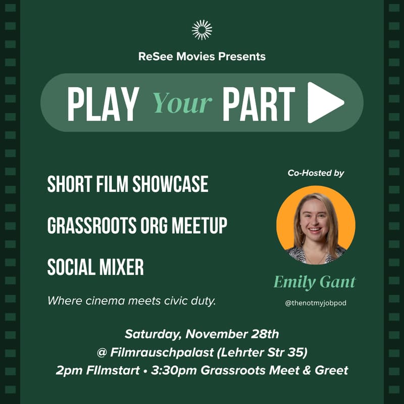 Cover Image for Play Your Part ▶️ Short Film Showcase + Grassroots Org Meet & Greet - Co-Hosted by Emily Gant