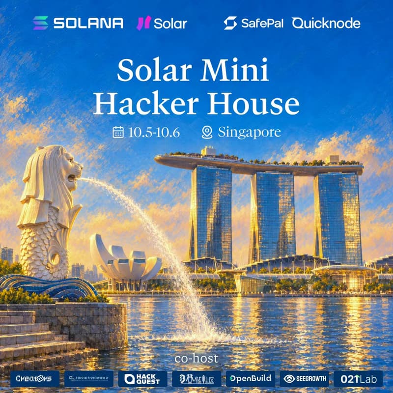 Cover Image for Solana Mini Hacker House x 021Lab · Singapore 2026