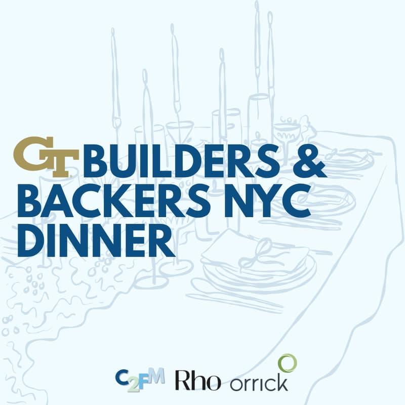 Cover Image for NYC Georgia Tech Builders & Backers Dinner