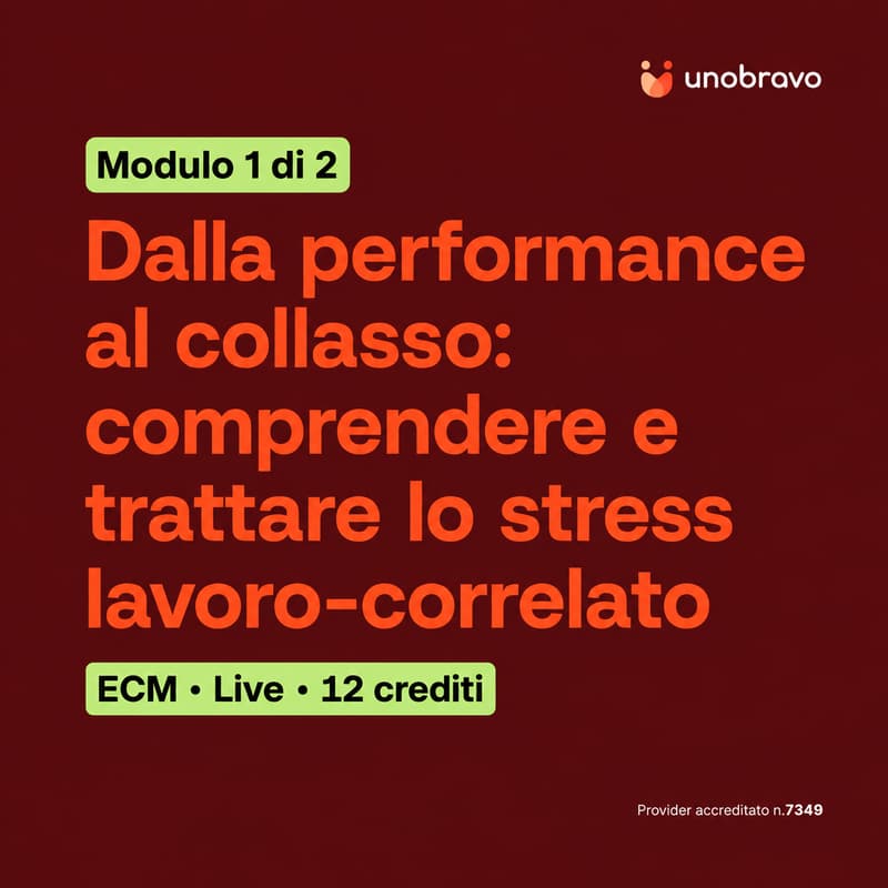 Cover Image for ECM - 12 crediti | Dalla performance al collasso: comprendere e trattare lo stress lavoro-correlato - Prima parte (seconda parte il 12/10)