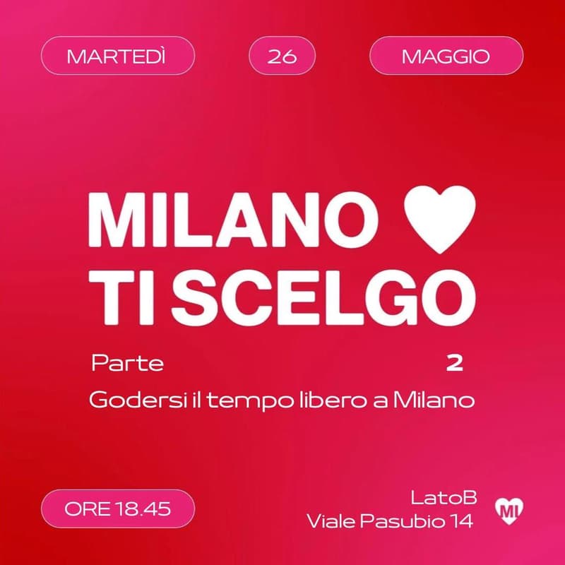 Cover Image for Milano ti scelgo #2 - Godersi il tempo libero