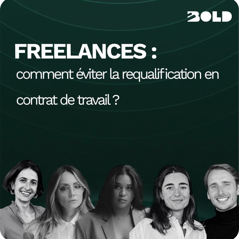Cover Image for Table ronde BOLD | Freelances : comment éviter la requalification en contrat de travail?