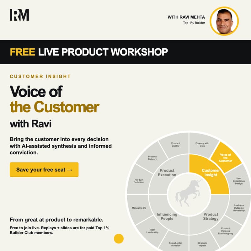 Cover Image for FREE LIVE with Ravi Mehta: Voice of the Customer — Become a Top 1% Builder