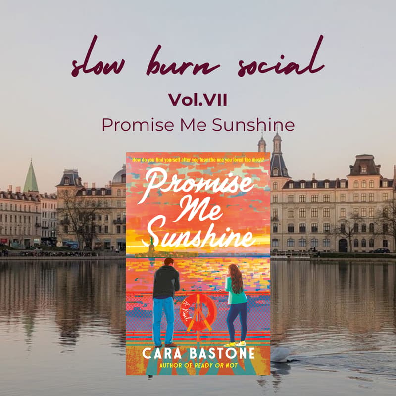 Cover Image for Slow Burn Social Vol.VII (Promise Me Sunshine)