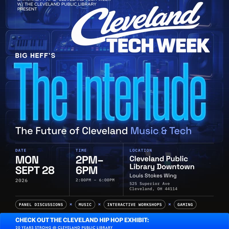 Cover Image for The Interlude: The Future of Cleveland Music & Tech Curated by Quincy Big Heff Taylor #CleTechWeek26