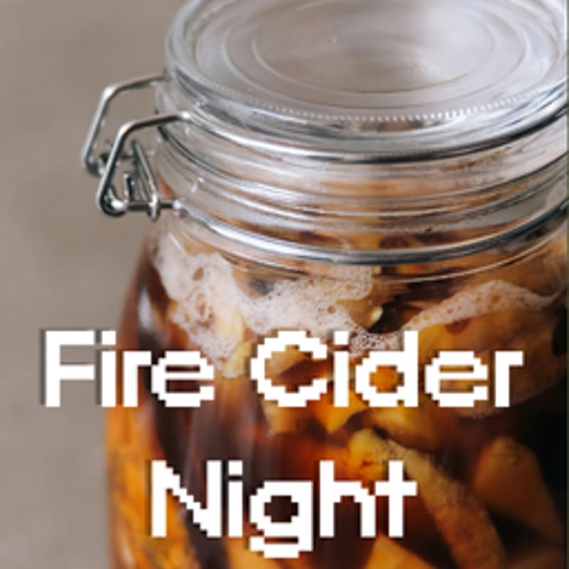 Cover Image for Fire Cider Harvest Night