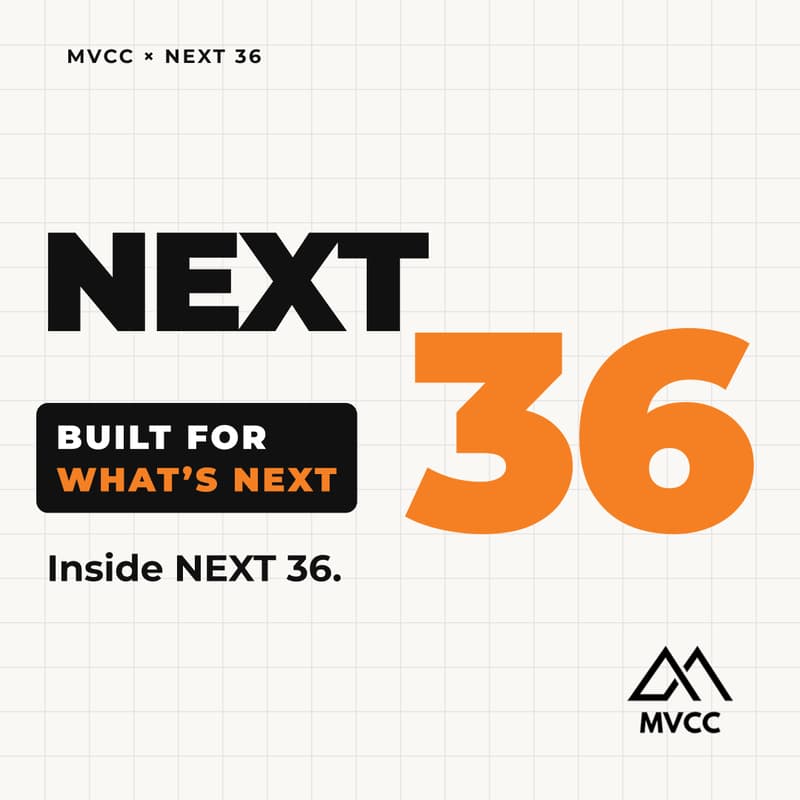 Cover Image for NEXT36 x MVCC | The Next Generation of Founders