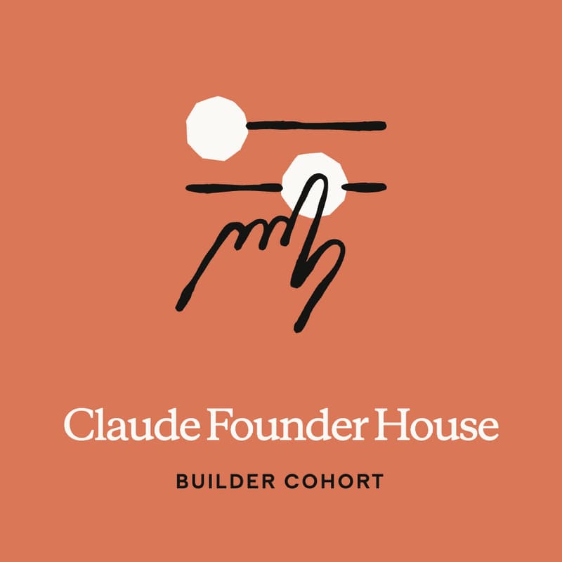 Cover Image for London | Claude Founder House: Builder Cohort