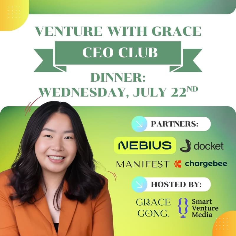 Cover Image for Grace Gong x Nebius x Manifest x Docket x Chargebee Dinner [Venture with Grace CEO Club]