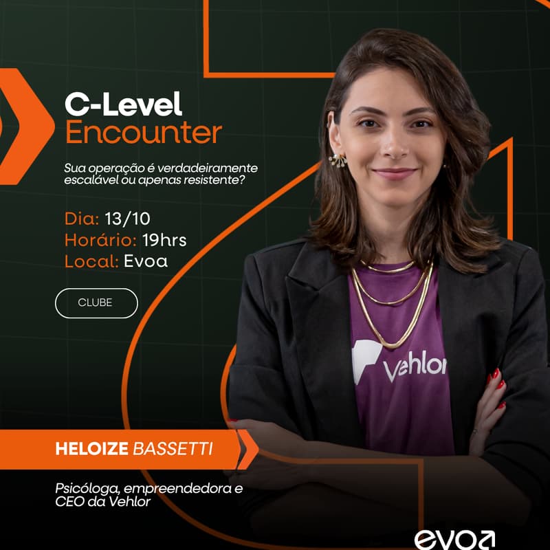 Cover Image for C - Level Encounter com Heloize Basseti | Founder e CEO da Vehlor