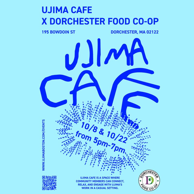 Cover Image for 10/22 Ujima Cafe X Dorchester Food Co-op