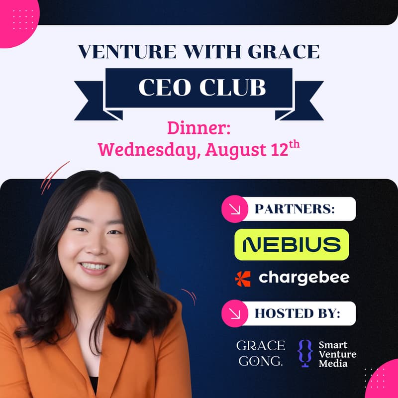 Cover Image for Grace Gong x Nebius x Chargebee Dinner [Venture with Grace CEO Club]