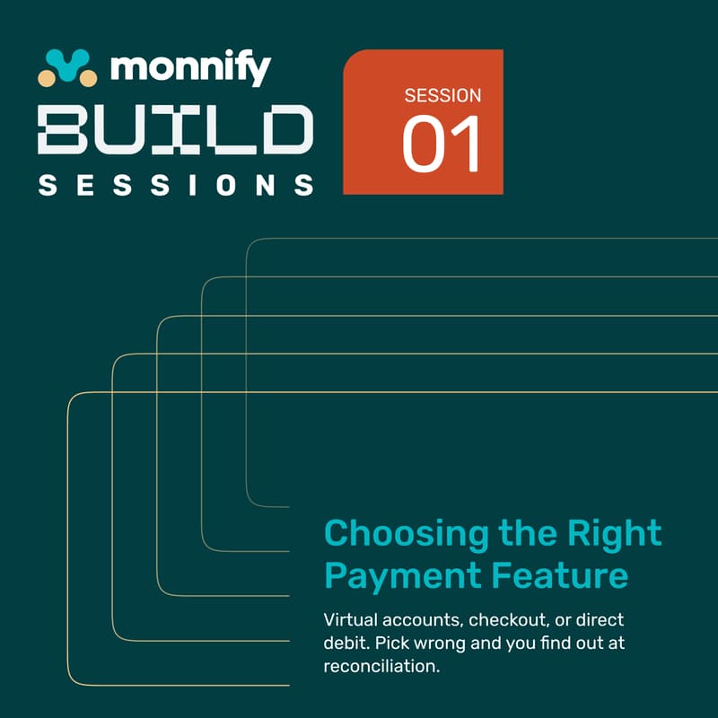 Cover Image for Monnify Build Sessions 001: Choosing the Right Payment Feature