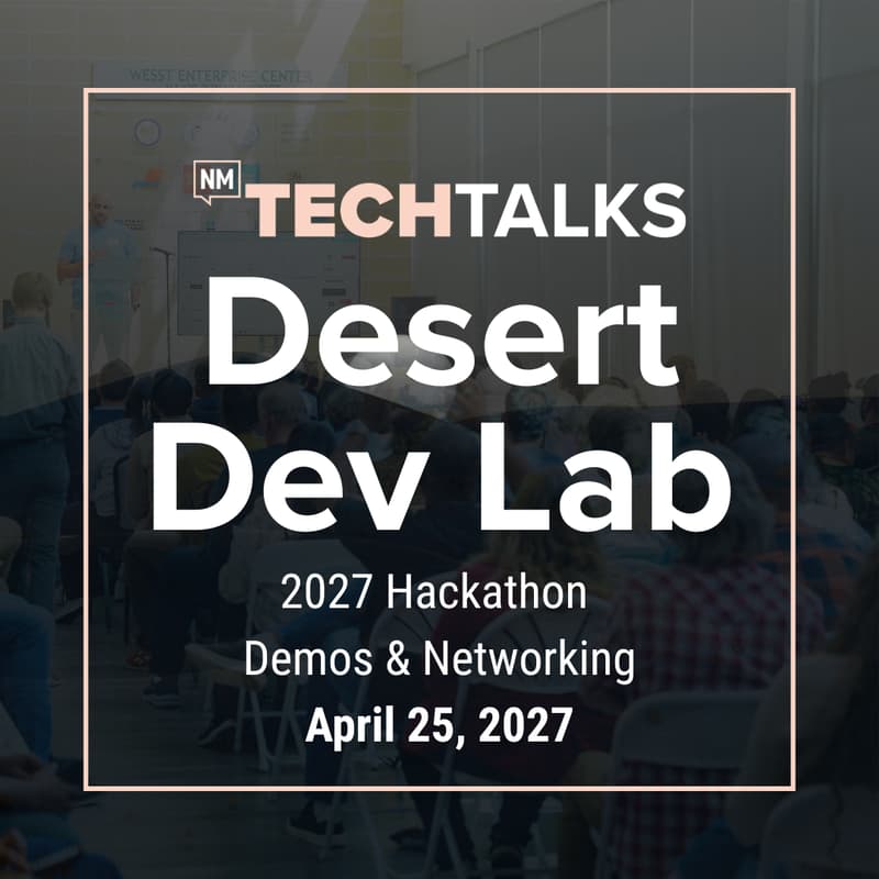 Cover Image for Desert Dev Lab 2027 Demos & Networking