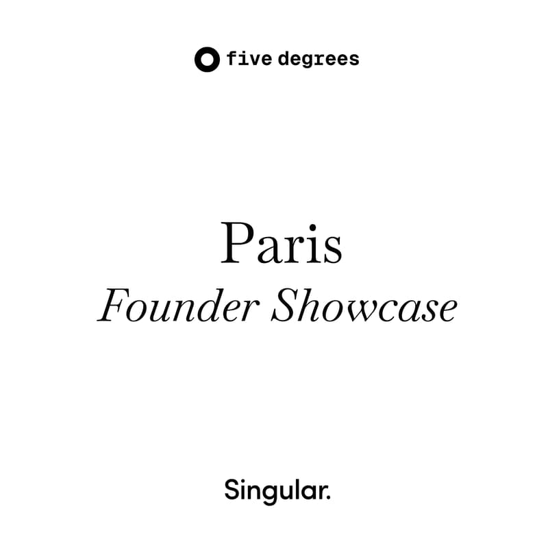 Cover Image for five degrees: Founder Showcase | Paris