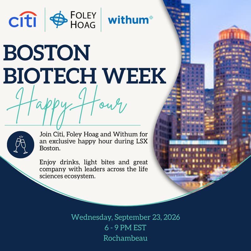 Cover Image for Boston Biotech Week Happy Hour | Hosted by Citi, Foley Hoag & Withum