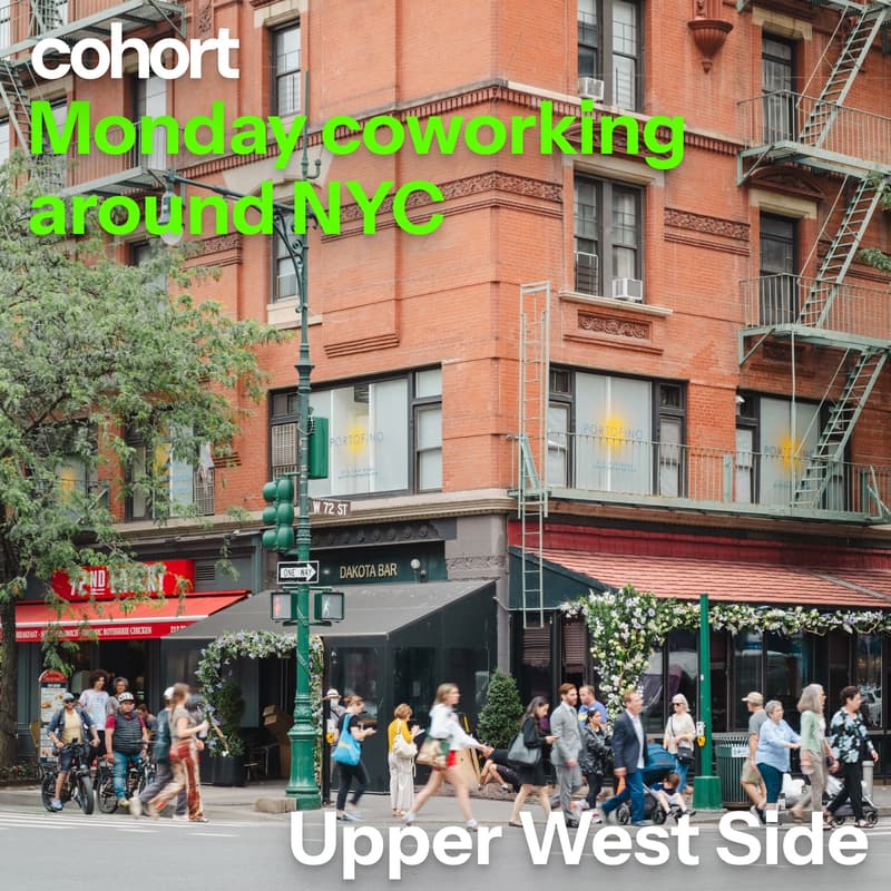 Cover Image for Monday Coworking Around NYC - UWS - Founders, Creatives, Builders, Researchers, Supporters