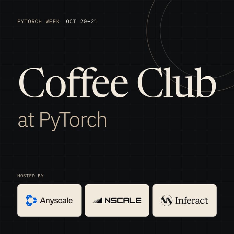 Cover Image for Coffee Club at Pytorch week