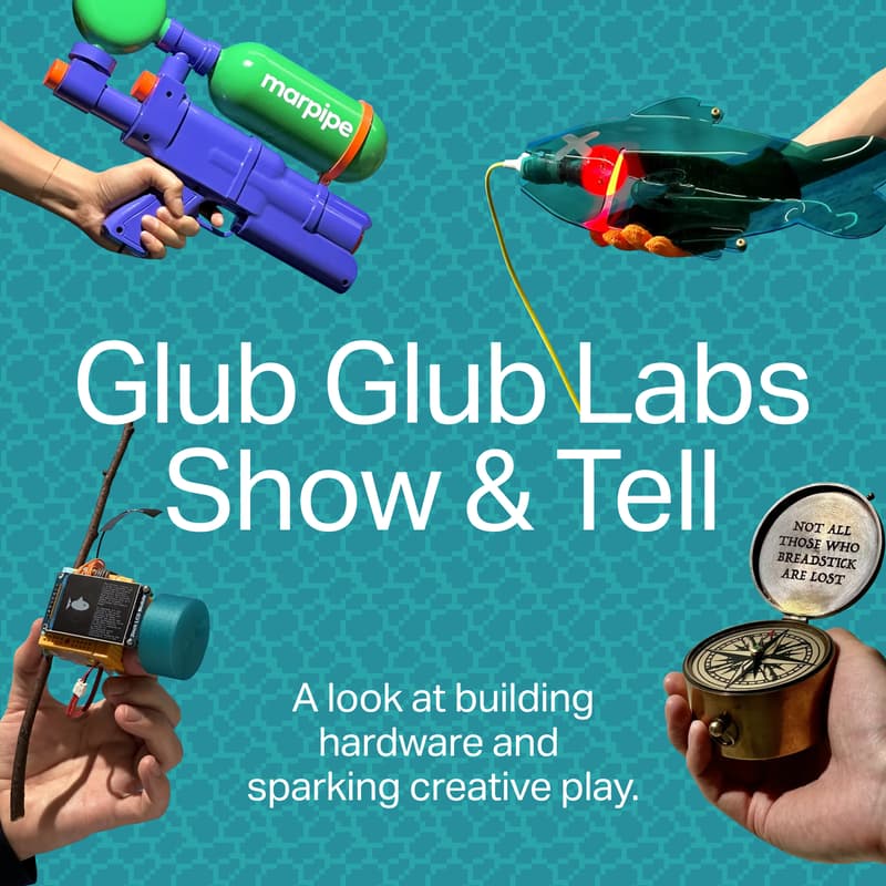 Cover Image for Glub Glub Labs: Show & Tell