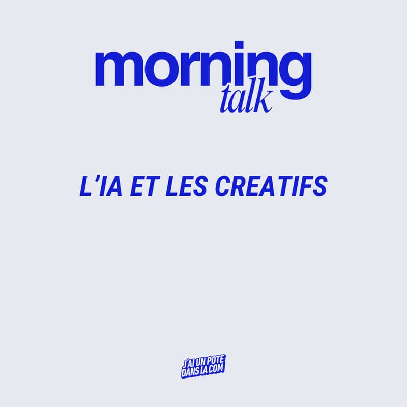 Cover Image for Morning Talk : L'IA et les créatifs